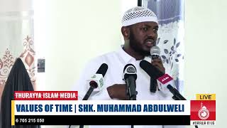 THE VALUE OF TIME | IMAM MUHAMMAD ABDUWELI | JUMA KHUTBAH