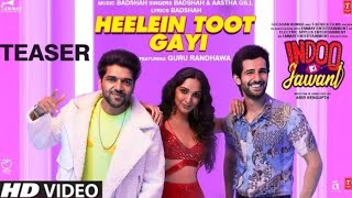 Indoo Ki Jawani: Heelein Toot Gayi Teaser | Badshah, Guru Randhawa, Kiara Advani, Aditya Seal New so