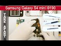 Samsung Galaxy S4 Mini GT-i9190 📱 Teardown Take apart, Tutorial