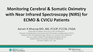 Monitoring Cerebral \u0026 Somatic Oximetry with Near Infrared Spectroscopy for CVICU \u0026 ECMO Patients