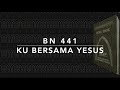 buku nyanyian hkbp bn 441 bl 297— ‘ku bersama yesus di au tuhan jesus