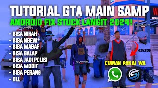 CARA MAIN GTA SAMP ROLEPLAY DI ANDROID TERBARU DAN CARA MASUK KE SERVERNYA!! EZ - TUTORIAL SAMP