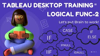 Tableau Desktop Coding Bootcamp | Logical Functions 2