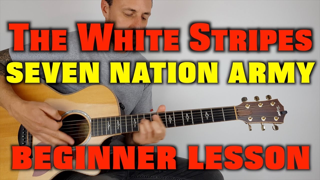How To Play Seven Nation Army The White Stripes Easy Lesson Guitar