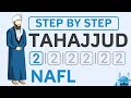 How to pray Tahajjud Salah - 2 Rakat Nafl Namaz - Male Guide to Salah & Beginners Step by Step