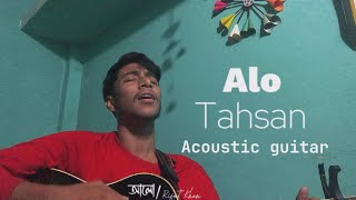 Alo ( আলো ) Tahsan |  Cover | Rifat Khan | Acoustic guitar