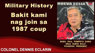 Military History 1987: Bakit kami nag join sa 1987 coup