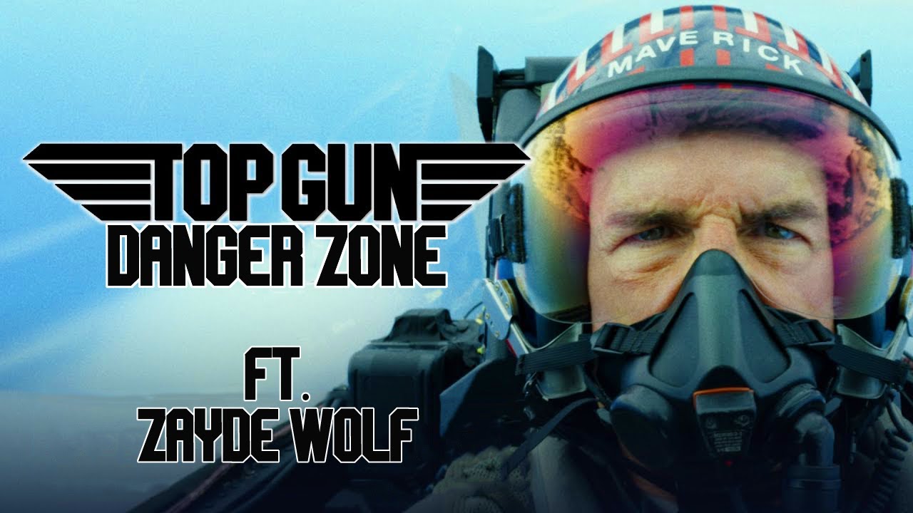 Top Gun | Danger Zone Ft. @ZaydeWolf - YouTube