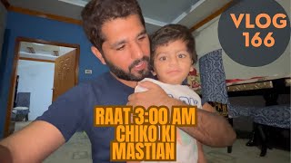 Raat k 3 bajay uth Gaya Chiko || Atif Kamal VLOG-166