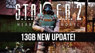 STALKER 2 Just Got a 13GB New Update