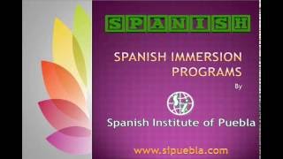 Spanish Immersion Programs by Spanish Institute of Puebla