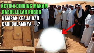 AMAZED! When the Wall of Rasulullah's Tomb Collapsed and Miraculous Things Came Out of It