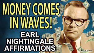 MAKE MONEY FLOW! Earl Nightingale Wealth Affirmations - The Strangest Secret To Riches