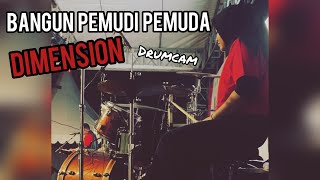 Drum Cam Bangun Pemudi Pemuda - Arrangement by Dimension Band