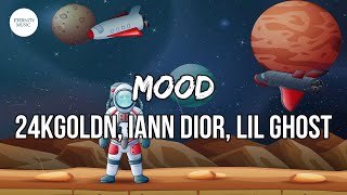 24kGoldn, iann dior, Lil Ghost - Mood (Lil Ghost Remix) [Lyrics] | Why you always in a mood