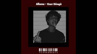 Allame - Kısır Döngü (slowed + reverb)