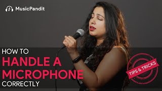 Tips \u0026 Tricks | How to Handle a Microphone Correctly | Music Pandit