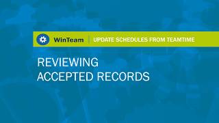 USTT Lesson 8: Reviewing Accepted Records