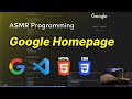 ASMR Programming - Google Homepage (Dark Mode) - No Talking