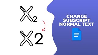 How to change from subscript to normal text in Google Docs