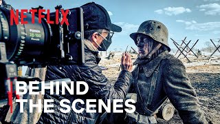 Making an Anti-War Epic | Behind the Scenes of All Quiet on the Western Front | Netflix