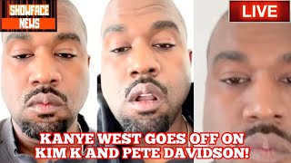 KANYE WEST EXPLODES ON KIM K AND PETE DAVIDSON ON INSTAGRAM‼️🤯 #ShowfaceNews