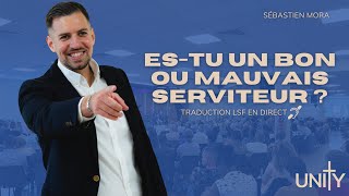 Es-tu un bon ou mauvais serviteur ?  - Sébastien Mora | Avec traduction en LSF en direct