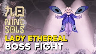 Nine Sols Lady Ethereal Boss Fight