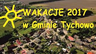 Wakacje 2017 w Gminie Tychowo