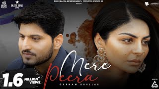 Mere Peera : Gurnam Bhullar | Neeru Bajwa | Punjabi New Song | Punjabi Song