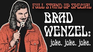 Brad Wenzel: joke. joke. joke. - Full Special