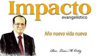 03. Impacto Evangelístico -  Año nuevo, vida nueva.