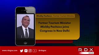 Former Tourism Minister Mickky Pacheco joins Congress in New Delhi