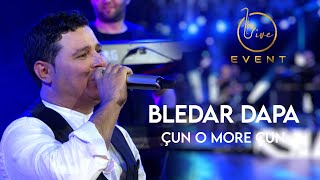 Bledar Dapa - Çun Çun (Live Event 2022) 4K