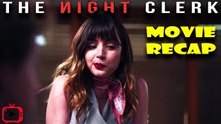 The Night Clerk Movie Recap:Ana De Armas betrayed an innocent sick boy! Mystery Story Recap