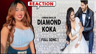 Reaction on Diamond Koka : Gurnaam Bhullar | Gur sidhu | Latest punjabi songs 2022