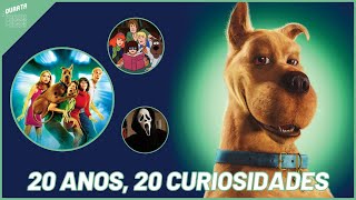 SCOOBY-DOO COMPLETA 20 ANOS! CONHEÇA 20 CURIOSIDADES DO FILME