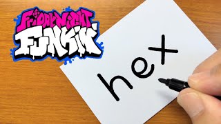 How to turn words HEX（Friday Night Funkin' Mod）into a cartoon - How to draw doodle art on paper