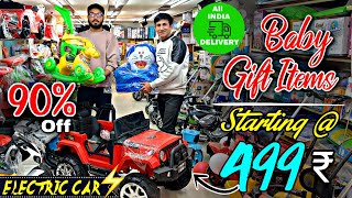 90%off 😱 baby Gift item market in delhi| RAWAL CYCLE \u0026 BABY GIFT ITEMS| all India deliver 🚛....