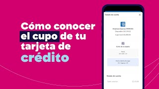 Cómo consultar el cupo de tu tarjeta de crédito desde tu App