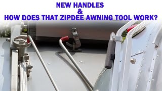 New Zip Dee Lift Handles \u0026 How Does That Zip Dee Awning Tool Work?