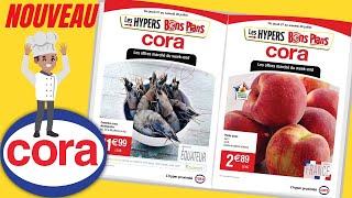 catalogue CORA du 27 au 29 juillet 2023 🌞 Arrivage - FRANCE