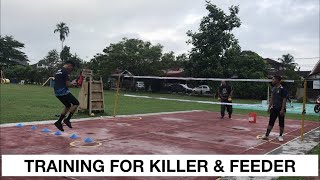 Sepaktakraw Training : Killer & Feeder