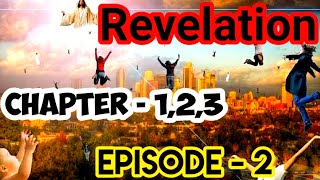 परमेश्वर के वचन से जाने 🔥 प्रकाशितवाक्य अध्याय ( 1,2,3 ) अंत के चिन्ह। Revelation Episode - 2 |2020|