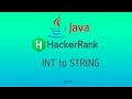 #11 Java Int to String | Hackerrank Java Solutions