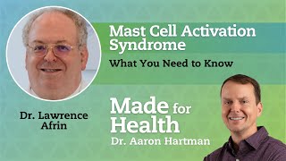 Mast Cell Activation Syndrome: What You Need to Know with Dr. Afrin