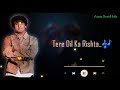 Tere Dil Ka Rishta - Sonu Nigam