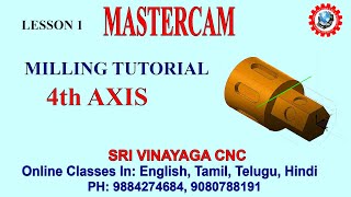 MASTERCAM – MILLING TUTORIAL – 4th AXIS MACHINING,