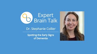 Identifying and Managing Early Signs of Dementia | Brain Talks | Being Patient
