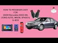 HOW TO PROGRAM A KEY FOR 2008 MERCEDES S550 AKL USING AUTEL IM508 XP400 & GBOX